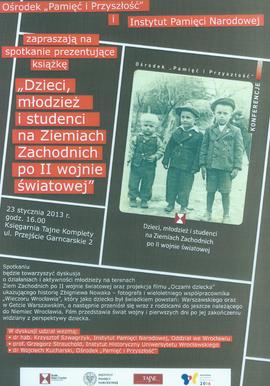 Spotkanie prezentujące książkę: Dzieci, młodzież i studenci na Ziemiach Zachodnich po II wojnie ś...