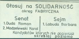 Głosuj na Solidarność, okręg Fabryczna - Senat: 1. Duda Roman, 2. Modzelewski Karol, Sejm: 1. Lab...