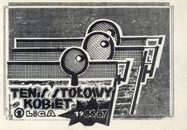 Tenis stołowy Kobiet/ 1 Liga/ 1986/87
